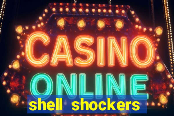 shell shockers unblocked links